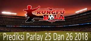 prediksi parlay 25 dan 26 juni 2018