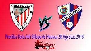 Prediksi Bola Ath Bilbao Vs Huesca 28 Agustus 2018