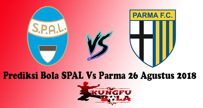 Prediksi Bola SPAL Vs Parma 26 Agustus 2018