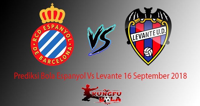 Prediksi Bola Espanyol Vs Levante 16 September 2018