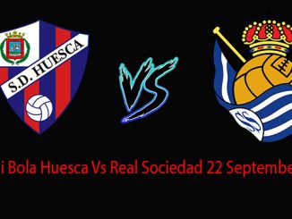 Prediksi Bola Huesca Vs Real Sociedad 22 September 2018