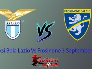Prediksi Bola Lazio Vs Frosinone 3 September 2018