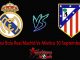 Prediksi Bola Real Madrid Vs Atletico 30 September 2018