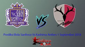 Prediksi Bola Sanfrece Vs Kashima Antlers 1 September 2018