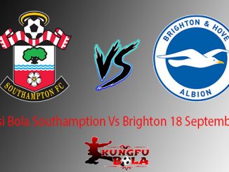 Prediksi Bola Southamption Vs Brighton 18 September 2018