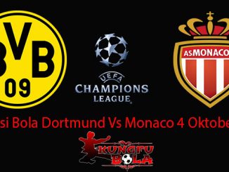 Prediksi Bola Dortmund Vs Monaco 4 Oktober 2018