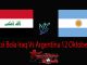 Prediksi Bola Iraq Vs Argentina 12 Oktober 2018