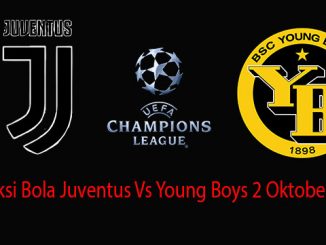 Prediksi Bola Juventus Vs Young Boys 2 Oktober 2018