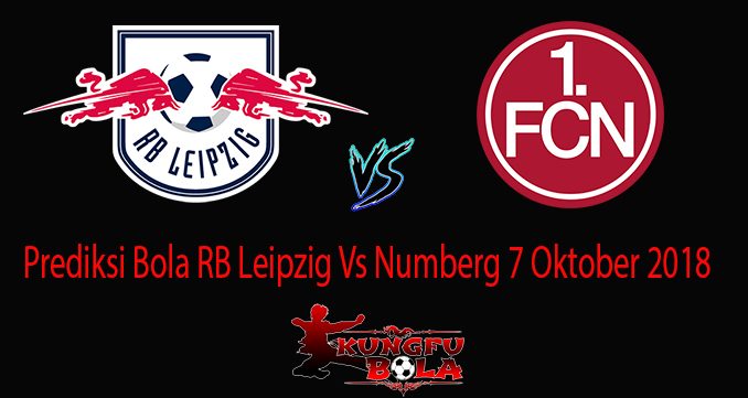 Prediksi Bola RB Leipzig Vs Numberg 7 Oktober 2018
