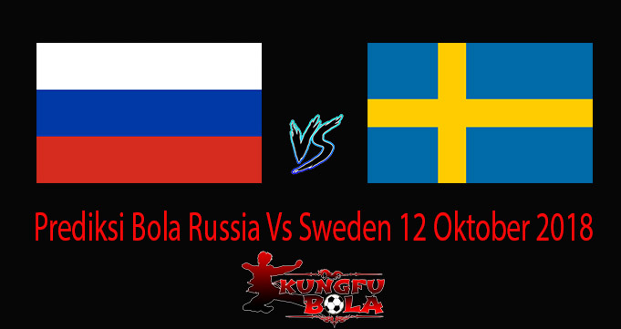 Prediksi Bola Russia Vs Sweden 12 Oktober 2018