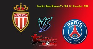 Prediksi Bola Monaco Vs PSG 12 November 2018