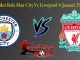 Prediksi Bola Man City Vs Liverpool 4 Januari 2019