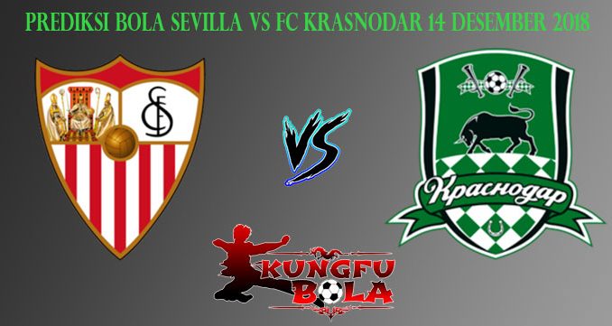 Prediksi Bola Sevilla Vs Fc Krasnodar 14 Desember 2018