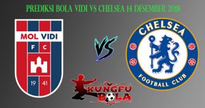 Prediksi Bola Vidi Vs Chelsea 14 Desember 2018