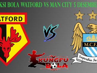 Prediksi Bola Watford Vs Man City 5 Desember 2018