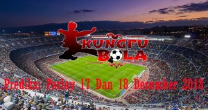 Prediksi Parlay 17 Dan 18 Desember 2018