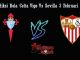 Prediksi Bola Celta Vigo Vs Sevilla 3 Februari 2019