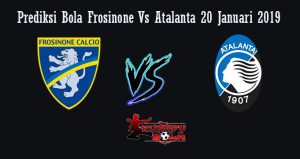 Prediksi Bola Frosinone Vs Atalanta 20 Januari 2019