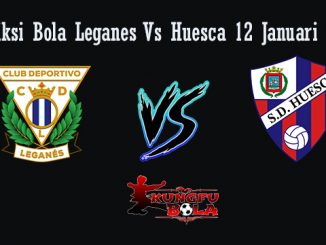 Prediksi Bola Leganes Vs Huesca 12 Januari 2019