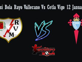 Prediksi Bola Rayo Vallecano Vs Cetla Vigo 12 Januari 2019