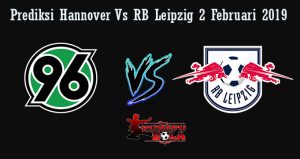 Prediksi Hannover Vs RB Leipzig 2 Februari 2019