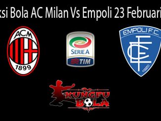 Prediksi Bola AC Milan Vs Empoli 23 Februari 2019