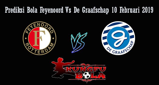 Prediksi Bola Feyenoord Vs De Graafschap 10 Februari 2019