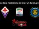 Prediksi Bola Fiorentina Vs Inter 25 Februari 2019