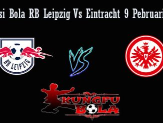 Prediksi Bola RB Leipzig Vs Eintracht 9 Pebruari 2019