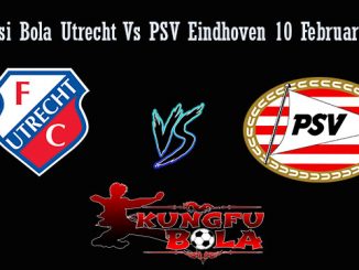 Prediksi Bola Utrecht Vs PSV Eindhoven 10 Februari 2019