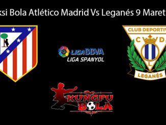 Prediksi Bola Atlético Madrid Vs Leganés 9 Maret 2019
