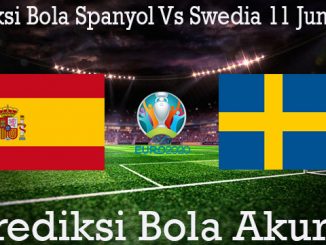 Prediksi Bola Spanyol Vs Swedia 11 Juni 2019