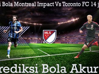 Prediksi Bola Montreal Impact Vs Toronto FC 14 juli 2019