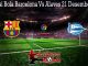 Prediksi Bola Barcelona Vs Alaves 21 Desember 2019