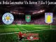 Prediksi Bola Leicester Vs Aston Villa 9 Januari 2020