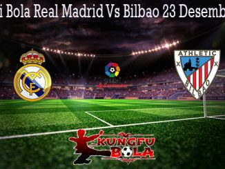 Prediksi Bola Real Madrid Vs Bilbao 23 Desember 2019