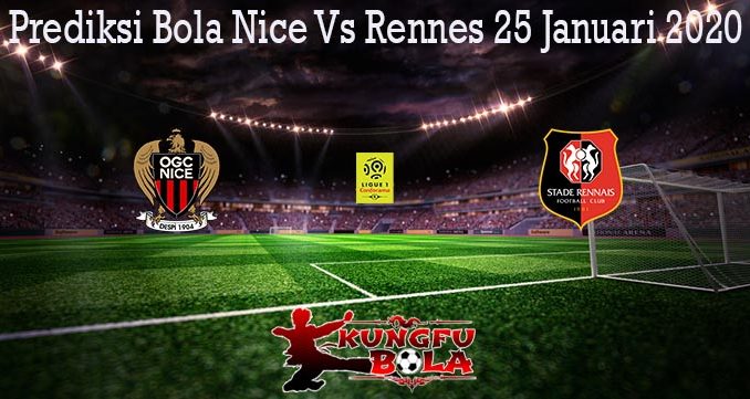 Prediksi Bola Nice Vs Rennes 25 Januari 2020