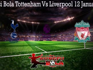 Prediksi Bola Tottenham Vs Liverpool 12 Januari 2020