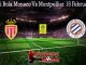 Prediksi Bola Monaco Vs Montpellier 15 Februari 2020