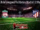 Prediksi Bola Liverpool Vs Atletico Madrid 12 Maret 2020