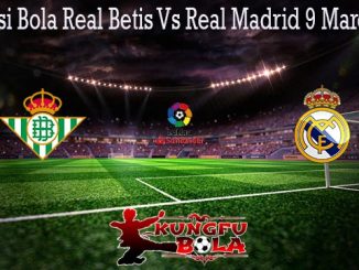 Prediksi Bola Real Betis Vs Real Madrid 9 Maret 2020